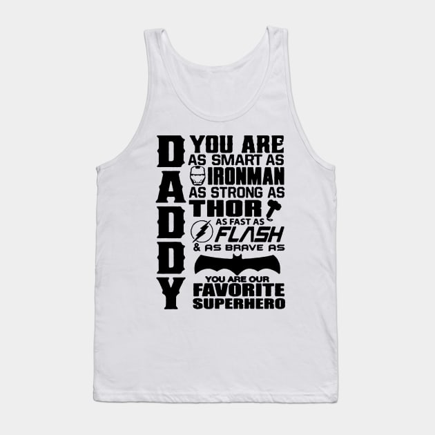 Daddy You Are Our Favourite Superhero Tank Top by hananfaour929